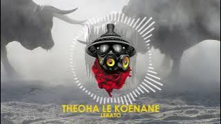Theoha le Koenane - Lerato