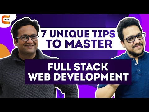 7 Unique Tips to Master Full Stack Development | How to Become a Full Stack Developer
