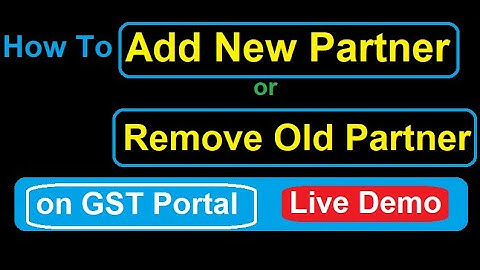 How to Add or Remove Partner in GST Portal | Amend GST Core Fields