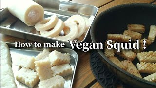 Making Vegan Squid/Calamari From Konjac. Recipe. ヴィーガン いか レシピ  純素 烏賊 食譜