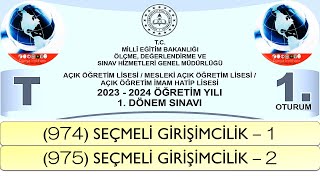 2024 1.Dönem Açik Öğreti̇m Li̇sesi̇ 974 Seçmeli̇ Gi̇ri̇şi̇mci̇li̇k 1 975 Seçmeli̇ Gi̇ri̇şi̇mci̇li̇k 2