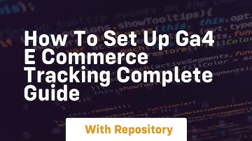 how to set up ga4 e commerce tracking complete guide