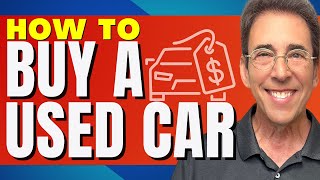 How To Really Buy A Used Vehicle