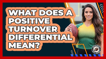 What Does A Positive Turnover Differential Mean?
