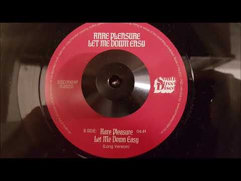 Rare Pleasure Let Me Down Easy Long Version