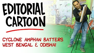 Editorial Cartoon- Cyclone Amphan batters West Bengal & Odisha