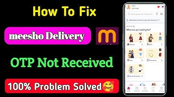 meesho delivery otp not received | meesho delivery otp nahi aa raha hai