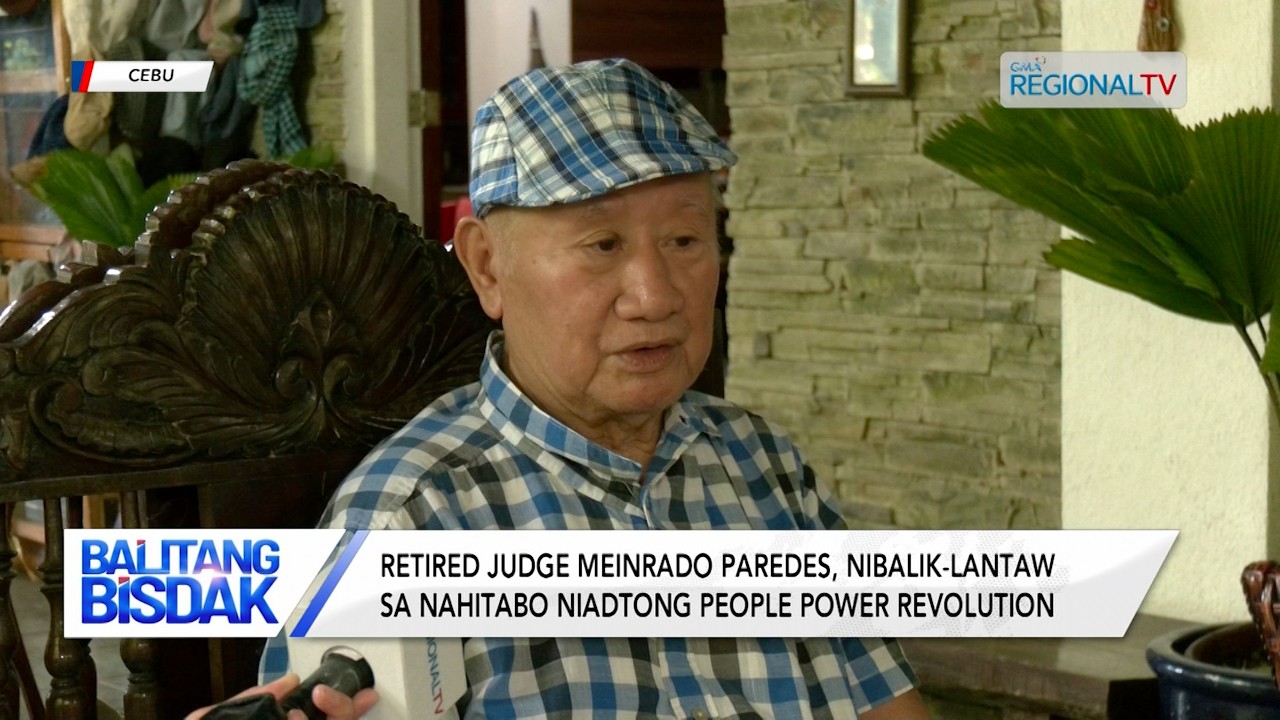 Retired Judge, Nibalik-Lantaw sa EDSA People Power Revolution | Balitang Bisdak