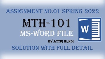 MTH101 assignment 1 spring 2022 MsWord file by Attiq Kundi || MTH101 Solution Explain and MathType