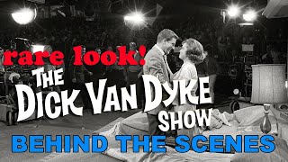 RARE LOOK!  The Dick Van Dyke Show BEHIND THE SCENES