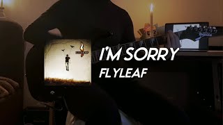 Flyleaf - I'm Sorry (Guitar Cover & Lyrics)