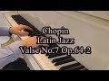 Chopin - Latin Jazz - Valse No.7 Op.64-2 - Makoto Ozone Ver. - 小曽根真