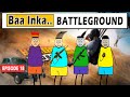 Aagam Baa S1 EPISODE 18 Baa Inka Battleground Aagam Baa Comedy Videos Aagam Baa S1 EPISODE 18 Baa Inka Battleground Aagam Baa Comedy Videos