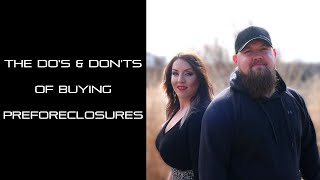 The Do's & Don'ts of Buying Preforeclosures