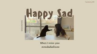 [THAISUB/แปล] Happy Sad - BIANCADIMAS