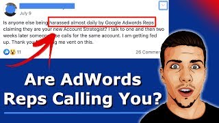 Google Ads Spam Calls (PSA) - Are AdWords Reps Calling You?