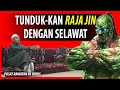 Raja jin sihir mecabar ustaz shafiq