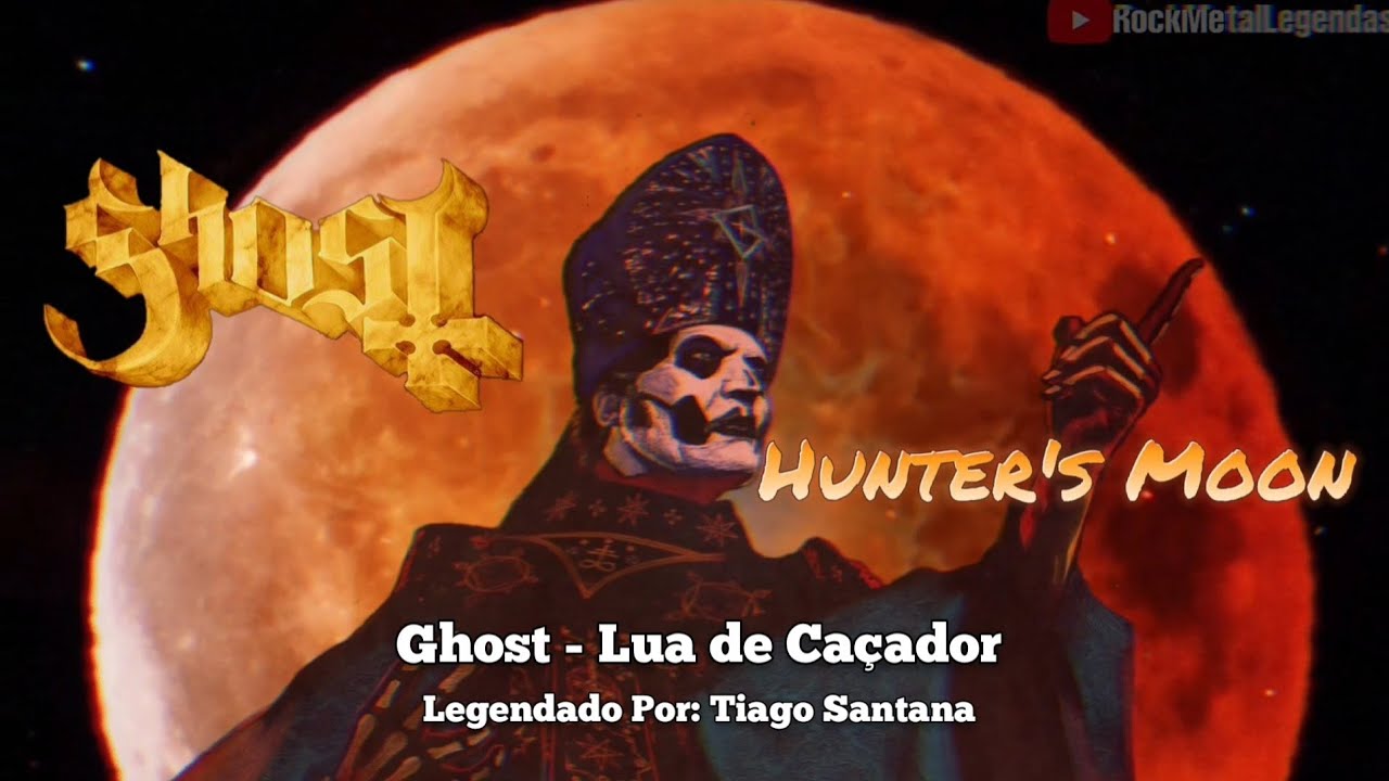 Ghost - Hunter's Moon (Legendado PT-EN) Lyrics