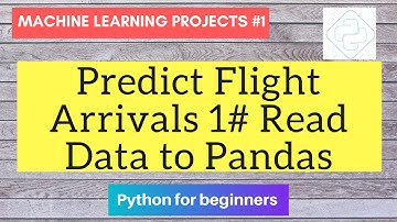 Machine Learning Project | Predict Flights Arrivals 1# Read Data to Pandas Data Frame