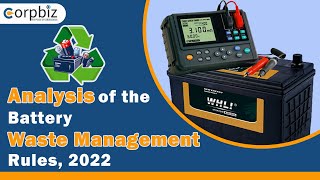 Analysis of the Battery Waste Management Rules 2022 | Start E-Waste Recycling | EPR Plan | Corpbiz