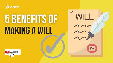 5 Benefits of Making a Will
