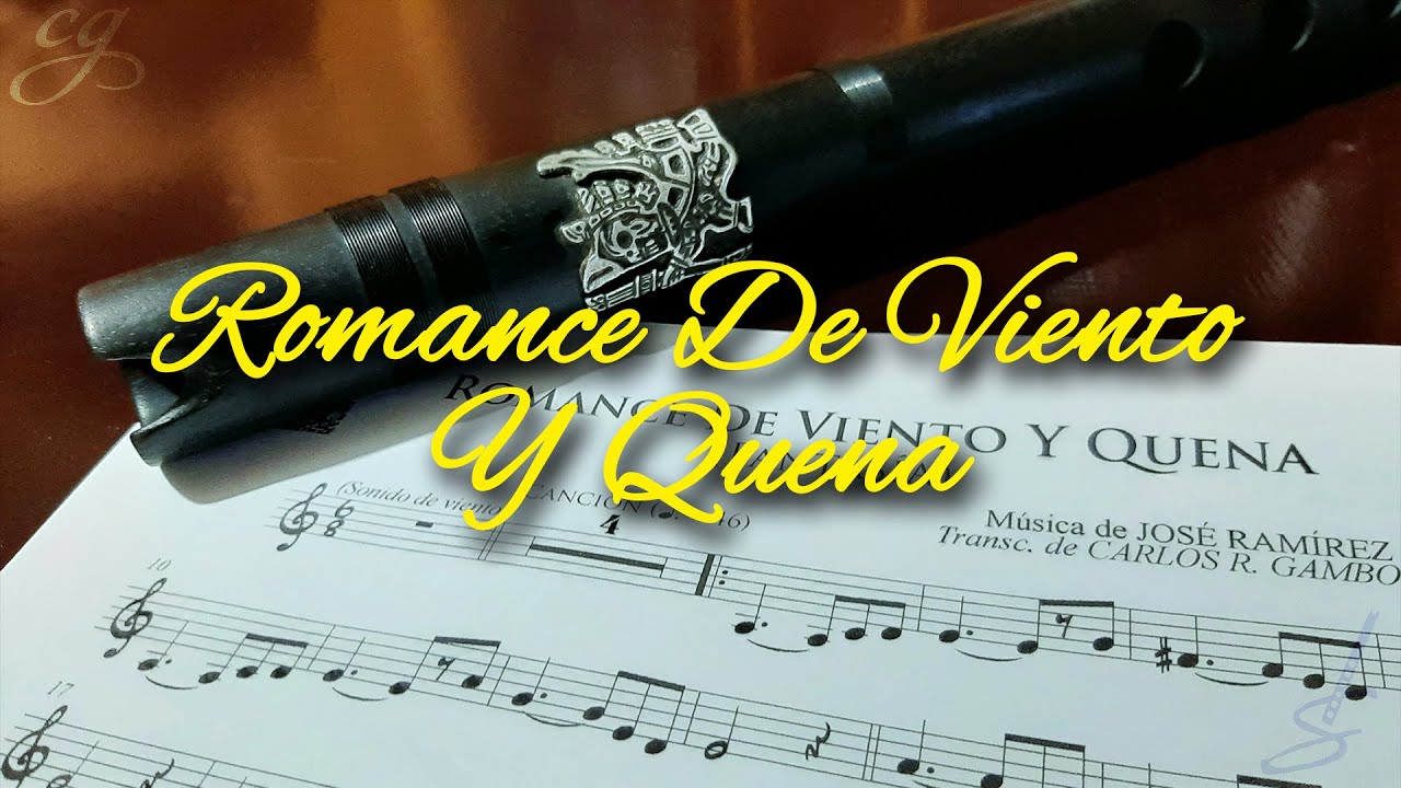 ROMANCE DE VIENTO Y QUENA - Tutorial para quena #19