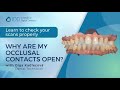 Why are my occlusal contacts open learn to check your scans properly