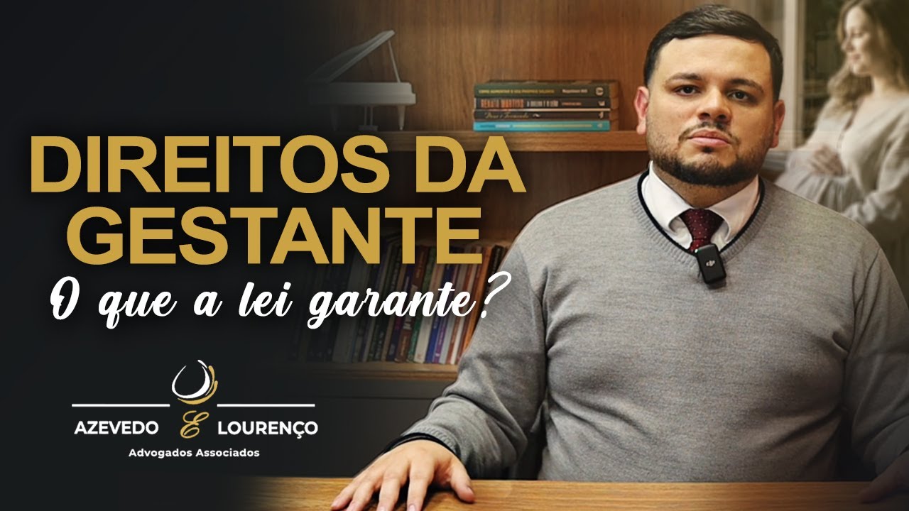 Direitos das Gestantes: Entenda Seus Direitos Durante a Gravidez | Azevedo & Lourenço Advogados