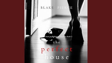 Chapter 20.5 & Chapter 21.1 - The Perfect House (A Jessie Hunt Psychological Suspense...
