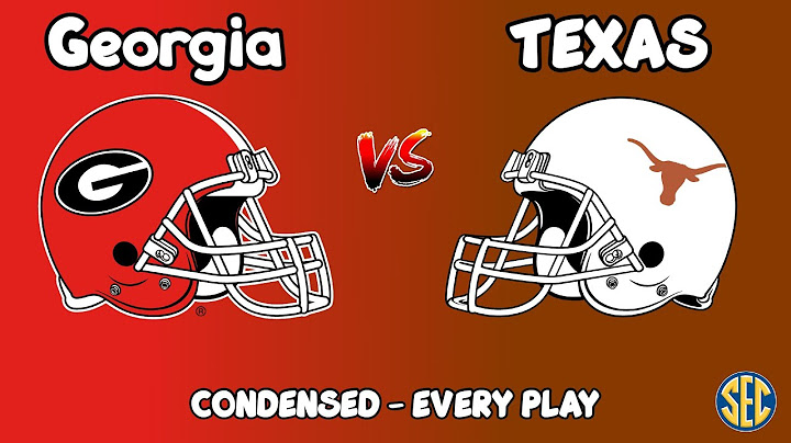 Texas vs Georgia every play