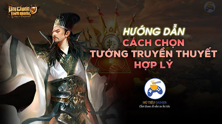 Hướng dẫn chơi đại chiến tam quốc