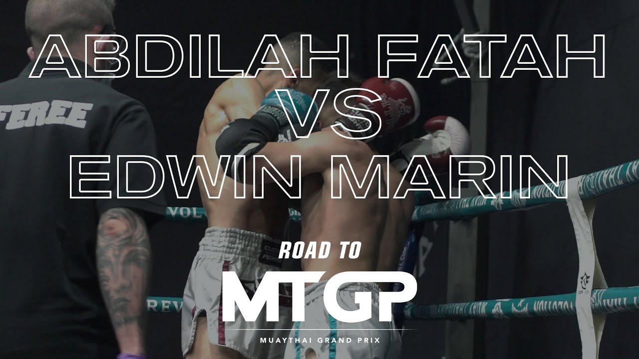 ROAD TO MUAY THAI GRAND PRIX MADRID I - ABDILAH FATAH VS EDWIN MARIN - 06 MARZO 2021