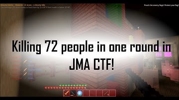 Killing 74 People in one round in JMA CTF! (For PadrePio)