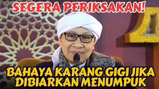 Anjuran Menjaga Kesehatan Gigi dan Mulut | Buya Yahya
