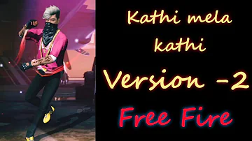 Kathi mela kathi version-2 💙song🖤 free fire Emote 💜with Speed logesh via subscribe my channel ❤️