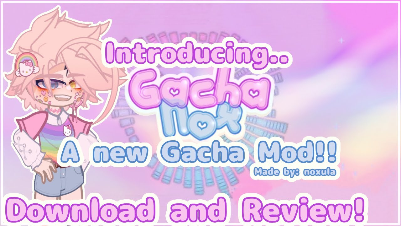 NEW GACHA MOD!, Review and How To Download, Gacha Nox