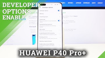 How to Activate Developer Mode in HUAWEI P40 PRO+ - Unlock OEM
