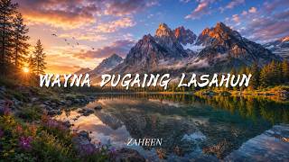 ZAHEEN - WAYNA DUGAING LASAHUN (COVER)