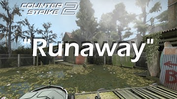 CS2 -  Runaway