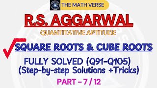 SQUARE ROOTS &amp; CUBE ROOTS (Q91–Q105) | R.S. Aggarwal Quantitative Aptitude Full Solutions + Tricks