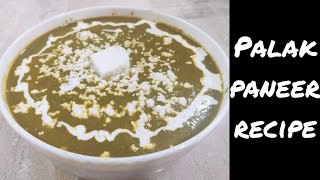 Delicious Palak Paneer Recipe in Easy Steps