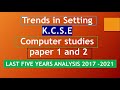 Trends in Setting KCSE Computer studies paper 1 and 2