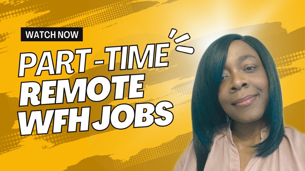 REMOTE PART TIME WORK FROM HOME JOBS - YouTube