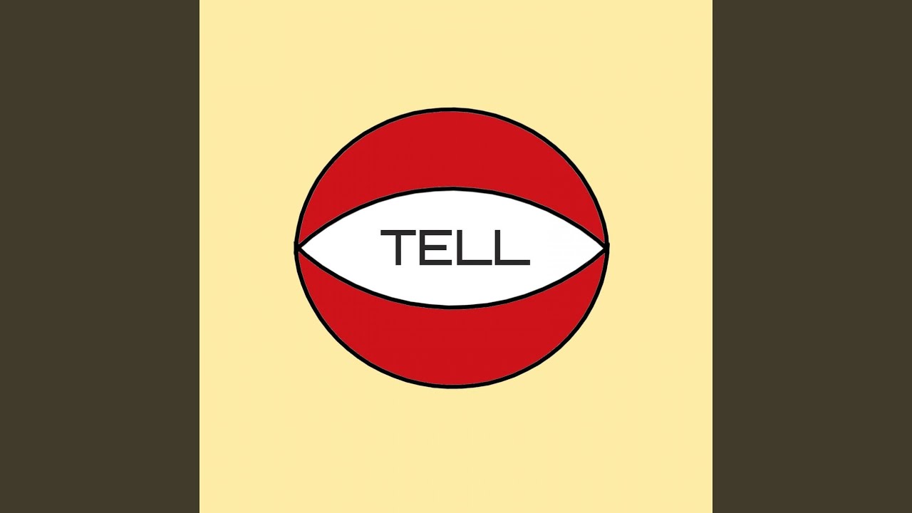 Tell - YouTube