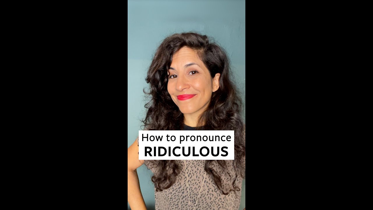 How To Pronounce RIDICULOUS YouTube