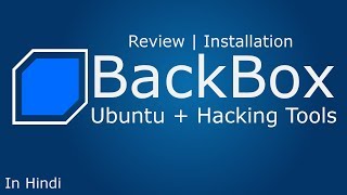 BackBox Pentesting Linux OS Review & Install | be anonymous on BackBox