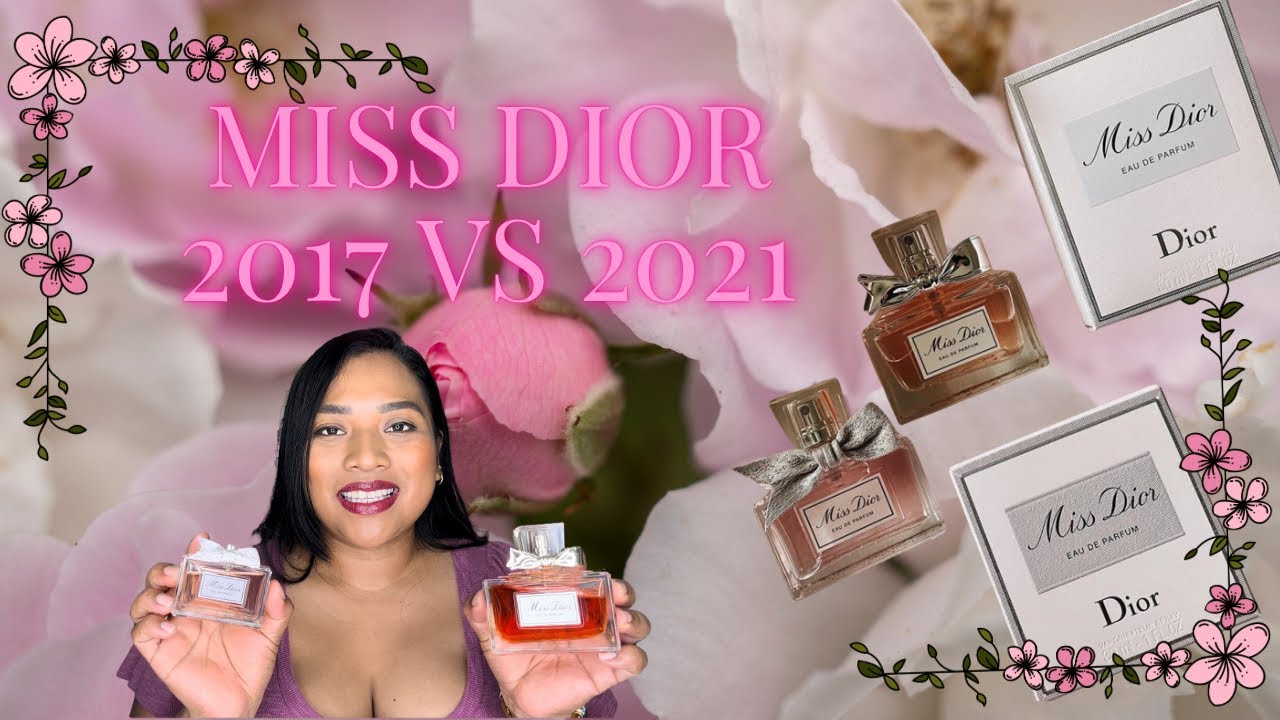 DIOR | MISS DIOR Eau de Parfum 2017 VS 2021 Reseña @Dior #missdior ...