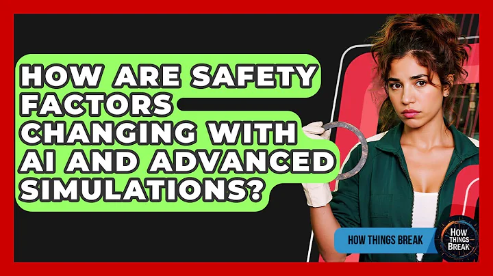 How Are Safety Factors Changing With AI And Advanced Simulations? - How Things Break