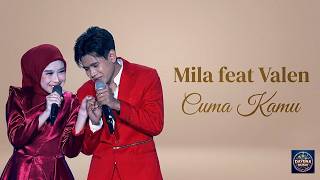 MILA feat VALEN - Cuma Kamu || Kontes Bintang Sukses 