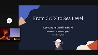 CrUX to Sea Level: Lessons in Distilling RUM | David Ross | PerfNow Pre-Event